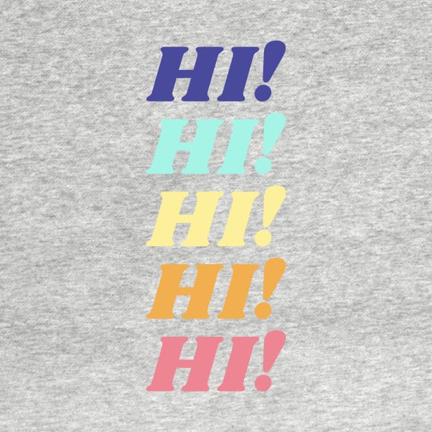 Hi by Tip Top Tee's